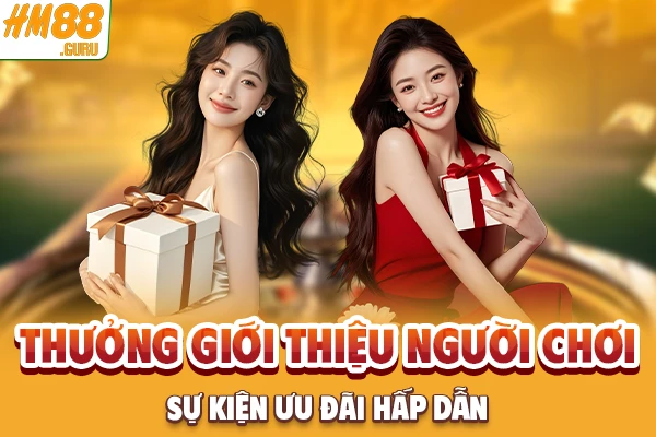 Thưởng Giới Thiệu Người Chơi - Sự Kiện Ưu Đãi Hấp Dẫn 2025